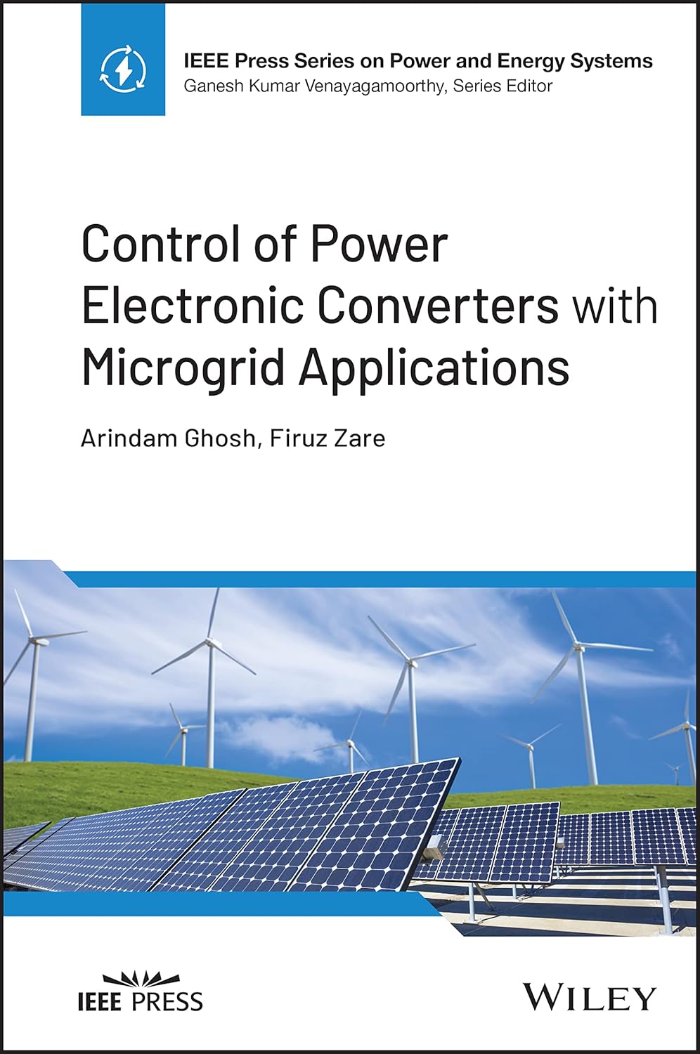Control of Power Electronic Converters with Microgrid Applications (IEEE Press Series on Power