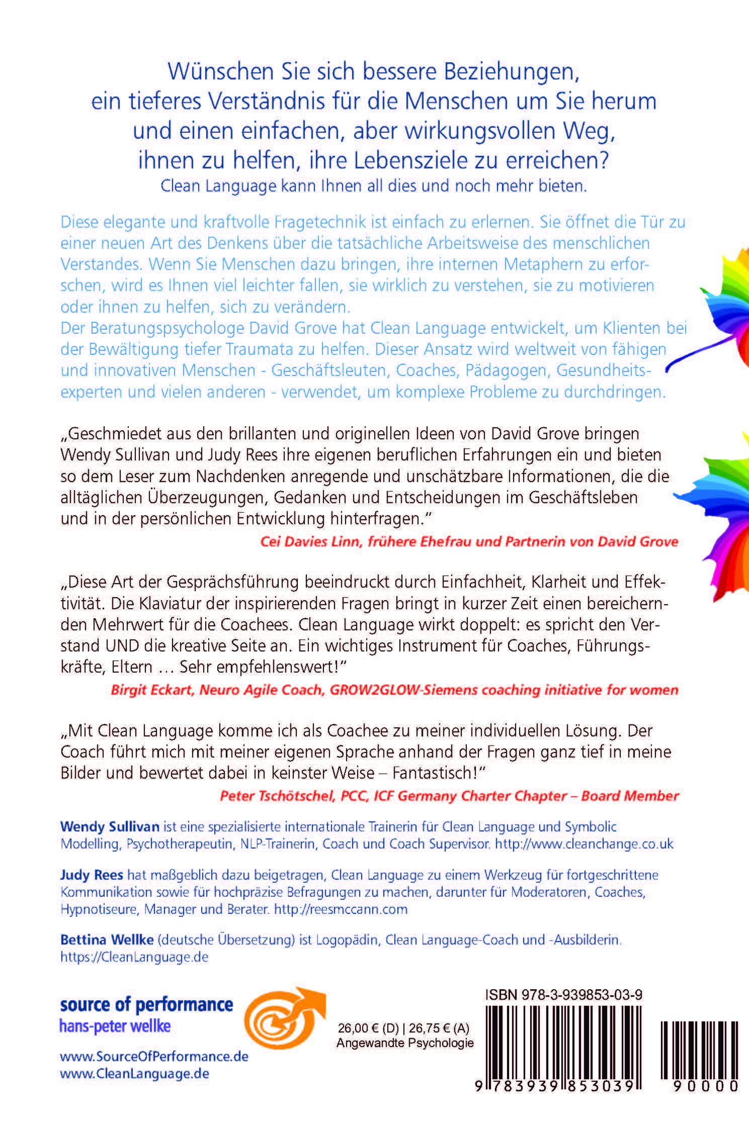 Clean Language - Enthüllende Metaphern und öffnendes Denken: Für alle, die Lösungen finden - und leben - wollen: für sich selbst, Coachees, Kunden und Patienten