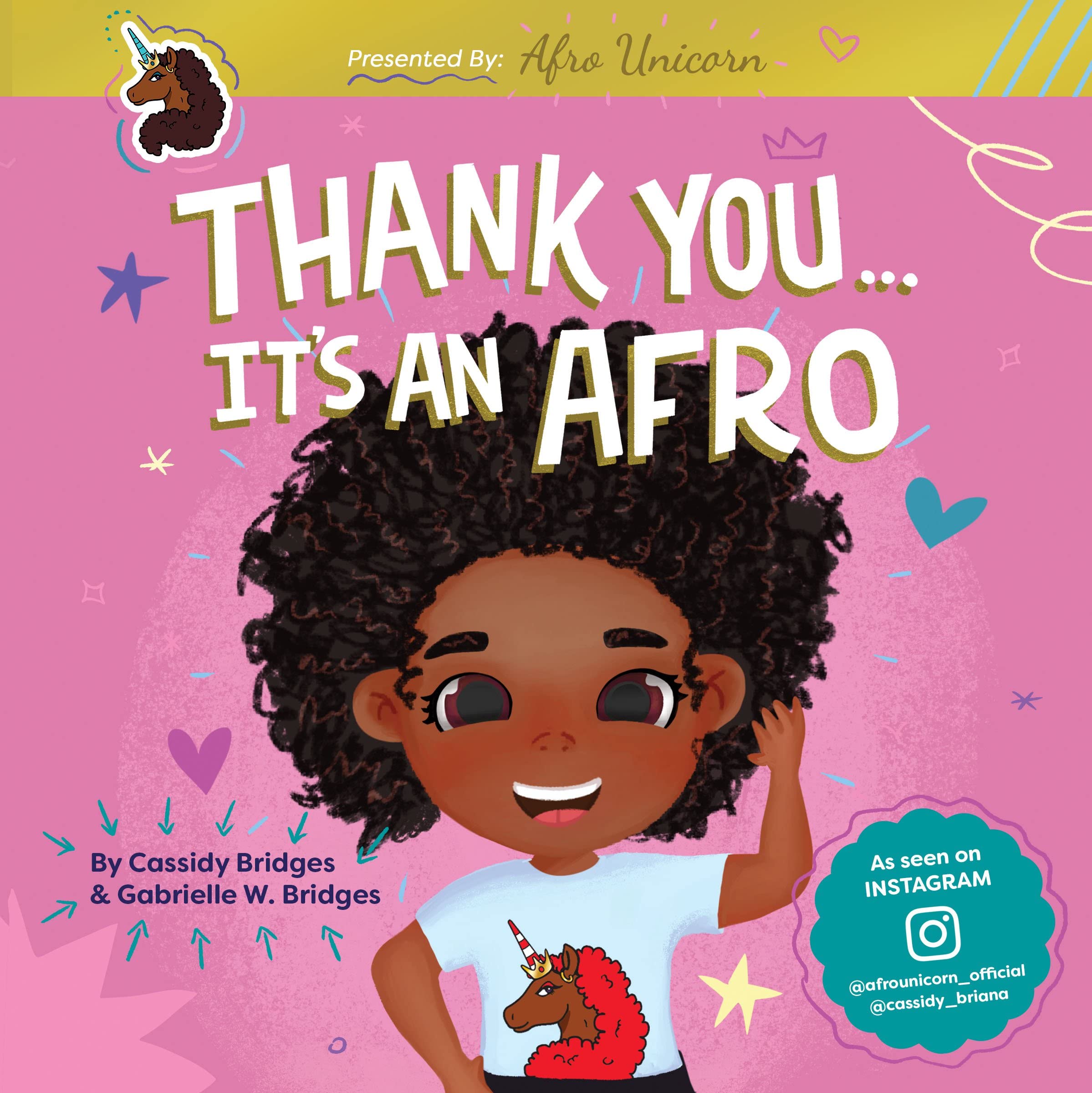 Gabrielle W BridgesThank You, It's An Afro (Presented by Afro Unicorn)
