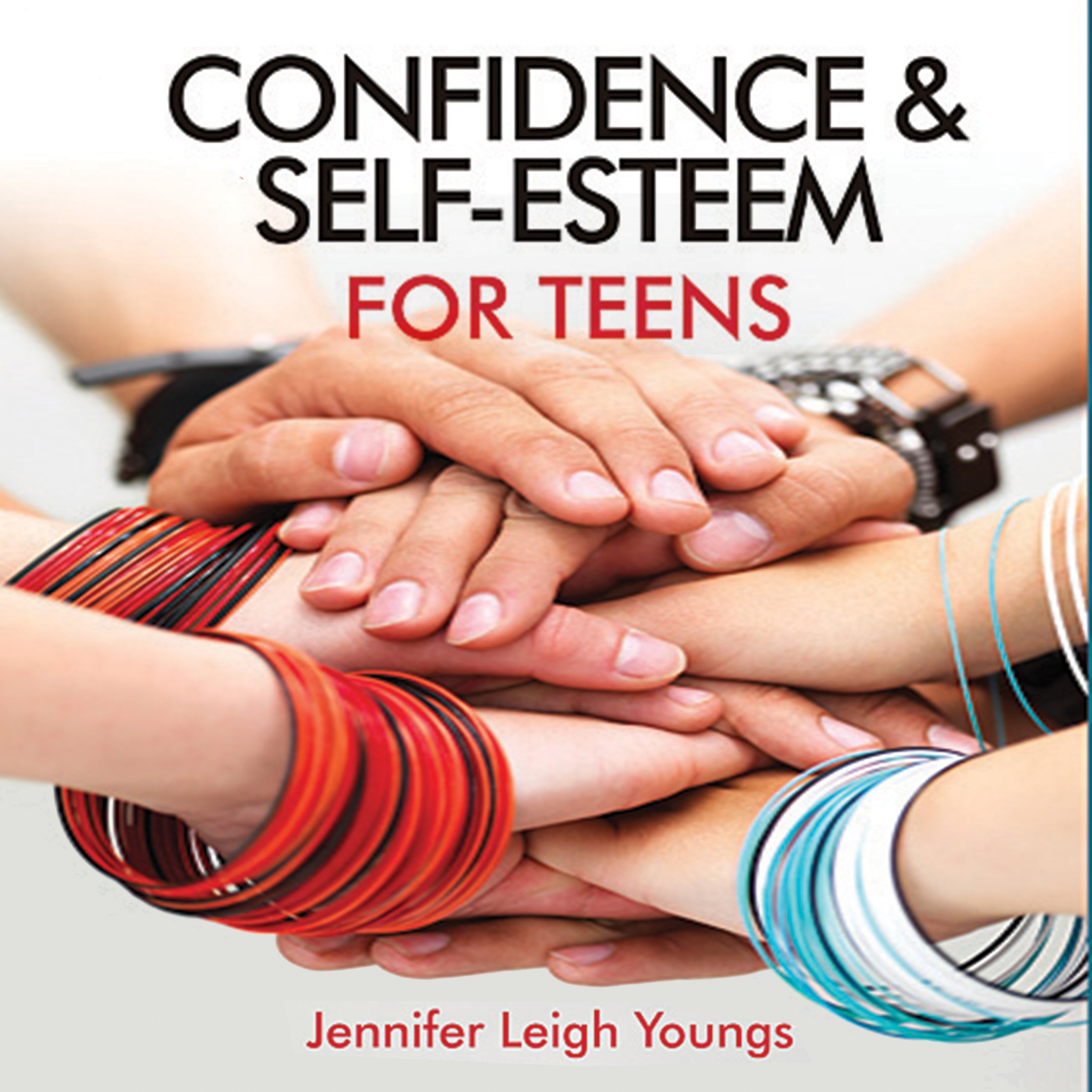 Confidence & Self-Esteem for Teens