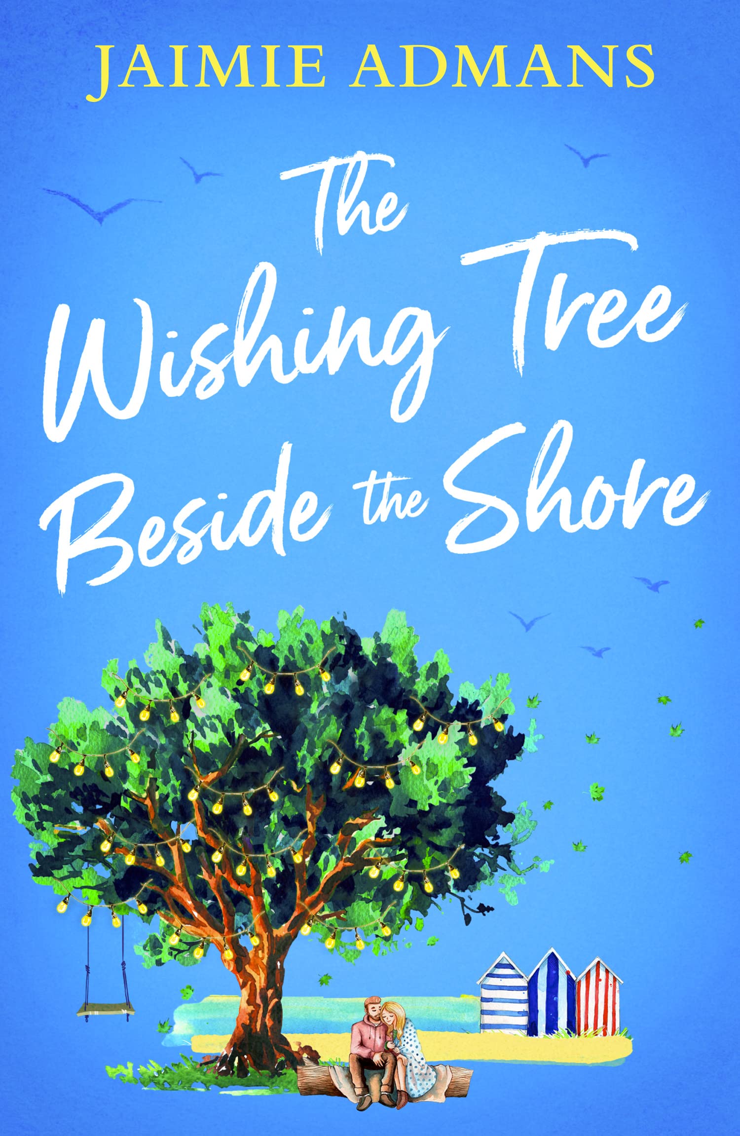 The Wishing Tree Beside the Shore: The perfect feel good romance to escape with