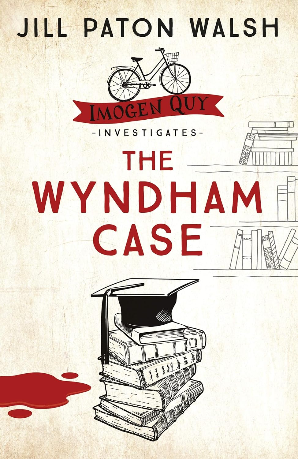 The Wyndham Case: A Locked Room Murder Mystery set in Cambridge (Imogen Quy Mysteries Book 1)