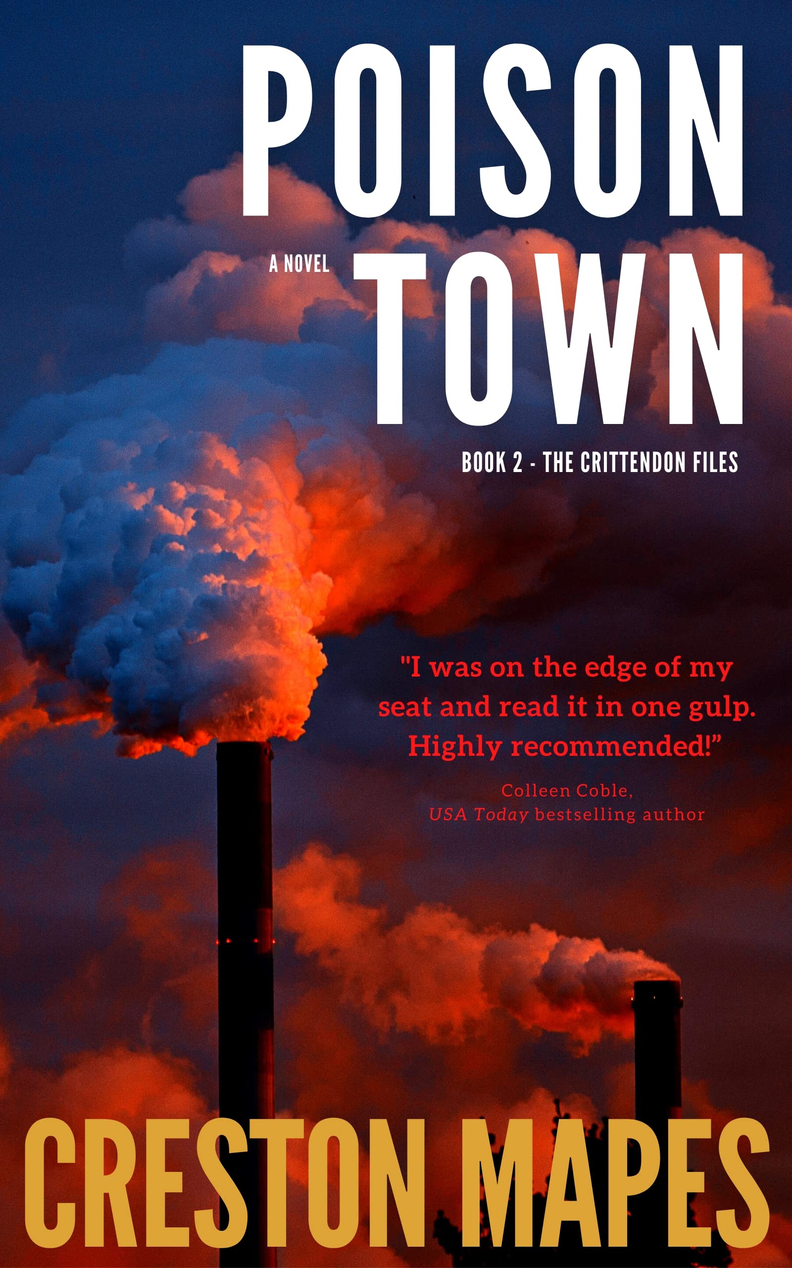 Poison Town: A Novel of Intrigue, Suspense, Romance and Corporate Scandal (The Crittendon Files Book 2)