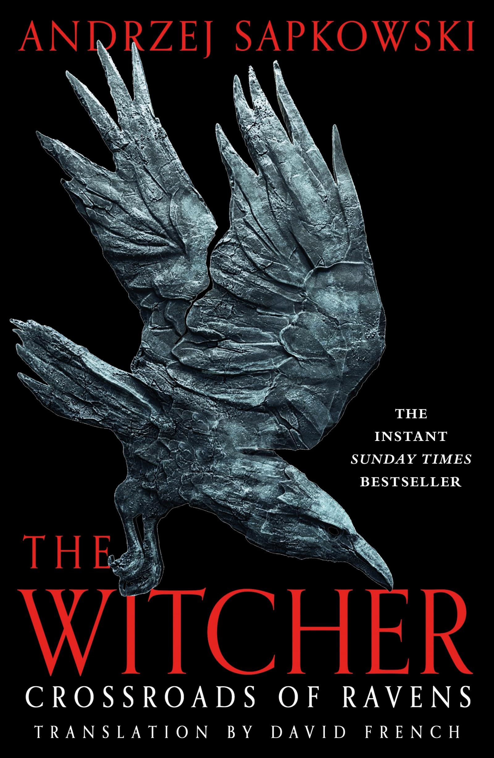 Crossroads of Ravens: A brand-new Witcher novel starring Geralt of Rivia – Now a major Netflix show (The Witcher)