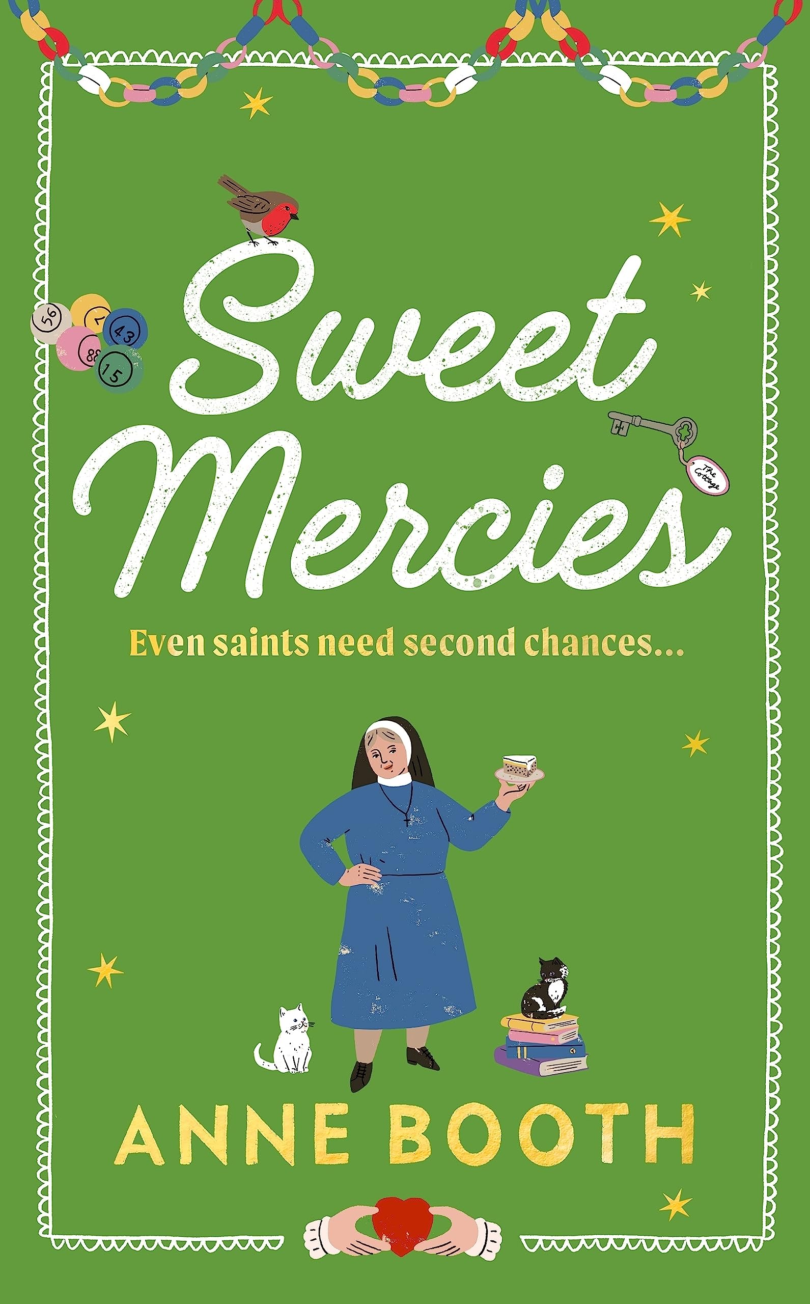Sweet Mercies: The most charming heartwarming read about second chances and forgiveness (The Sisters of Saint Philomena)