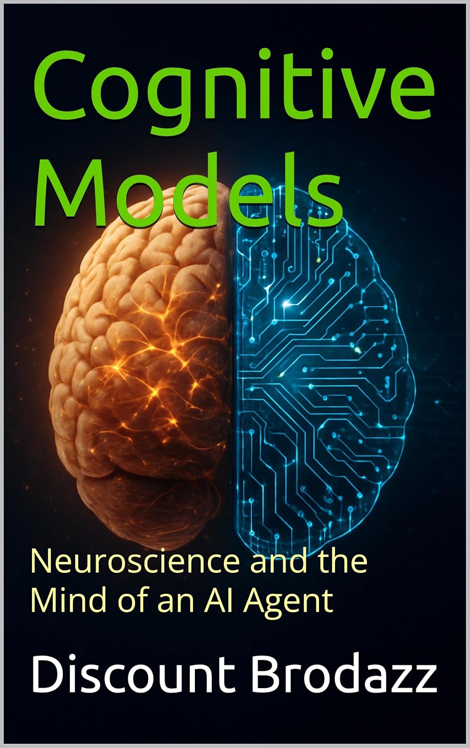 Amazon.com: Cognitive Models: Neuroscience and the Mind of an AI Agent ...