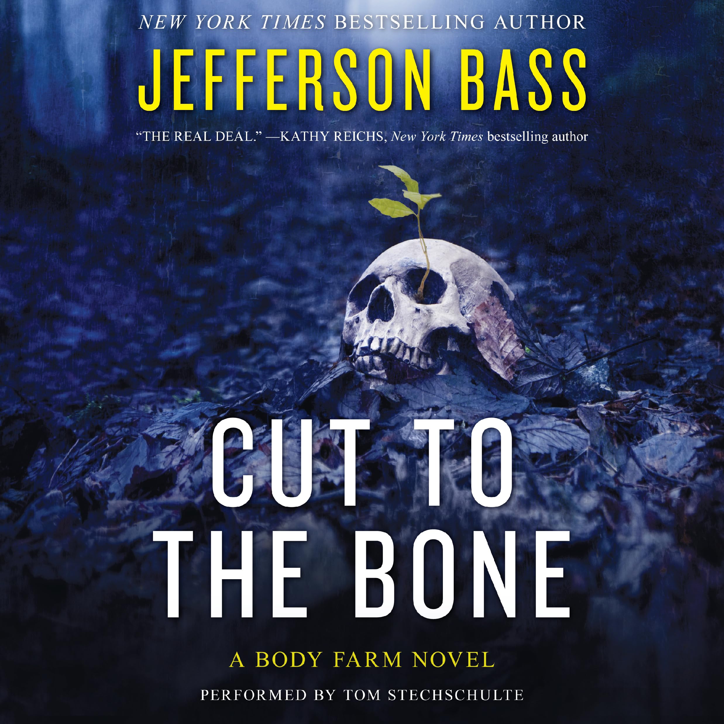 Cover art for Cut to the Bone: A Body Farm Novel