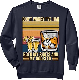 Don't worry I've had both my shots and booster Funny vaccine Comfort Colors Adult Sweatshirt