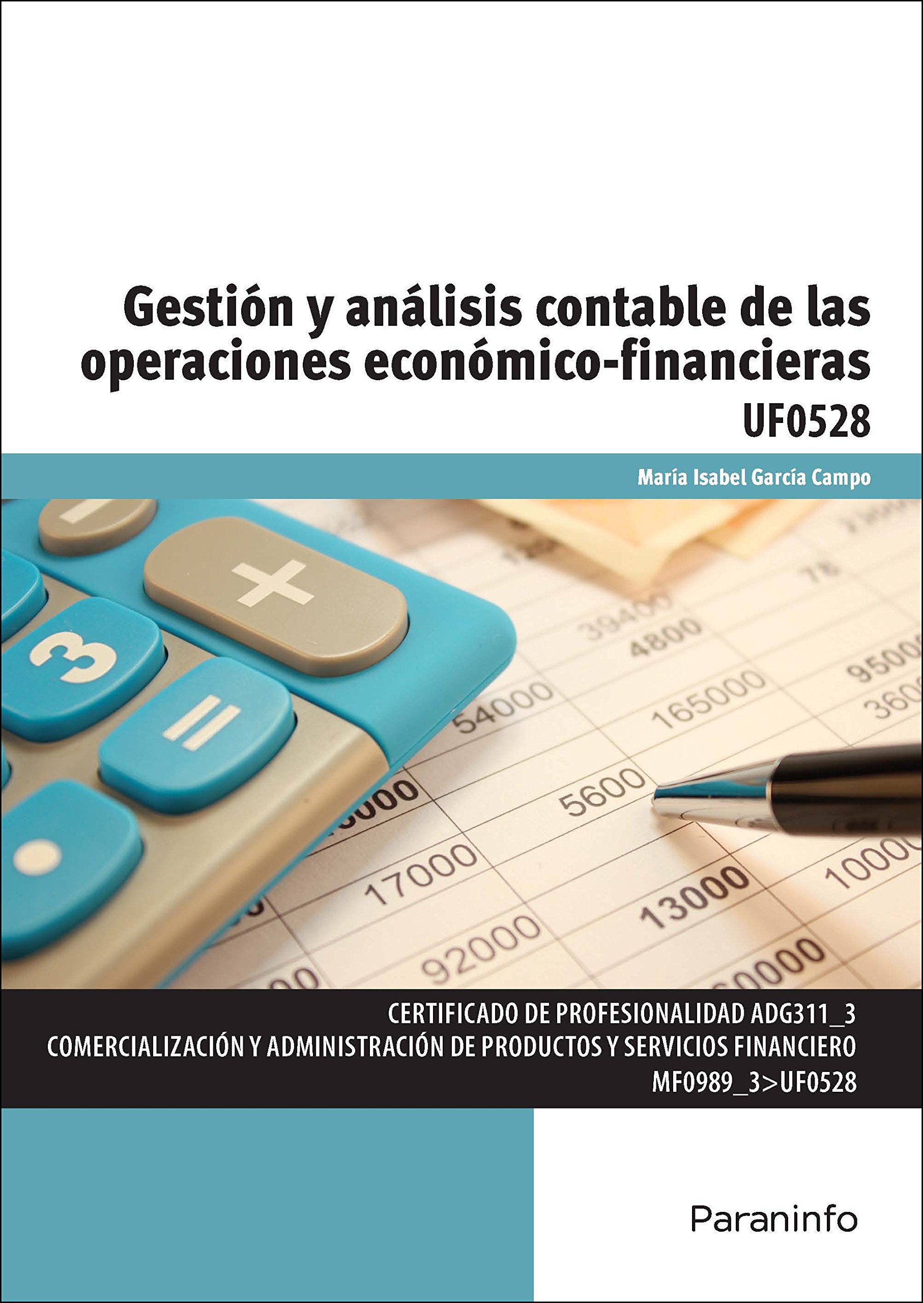 Gestión y análisis contable de las operaciones económico-financieras (Administración y Gestión)