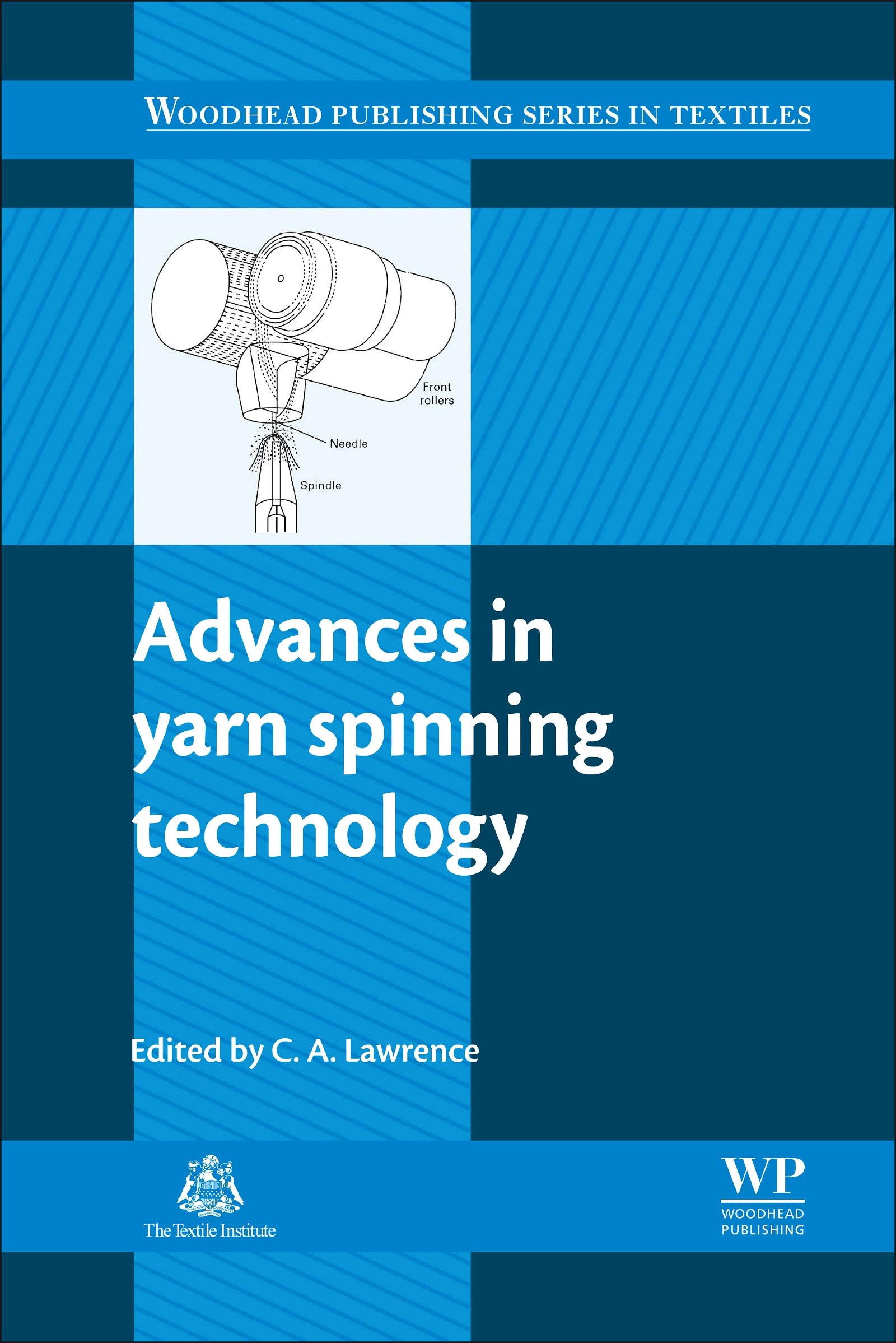 Advances in Yarn Spinning Technology (Woodhead Publishing Series in Textiles Book 99)