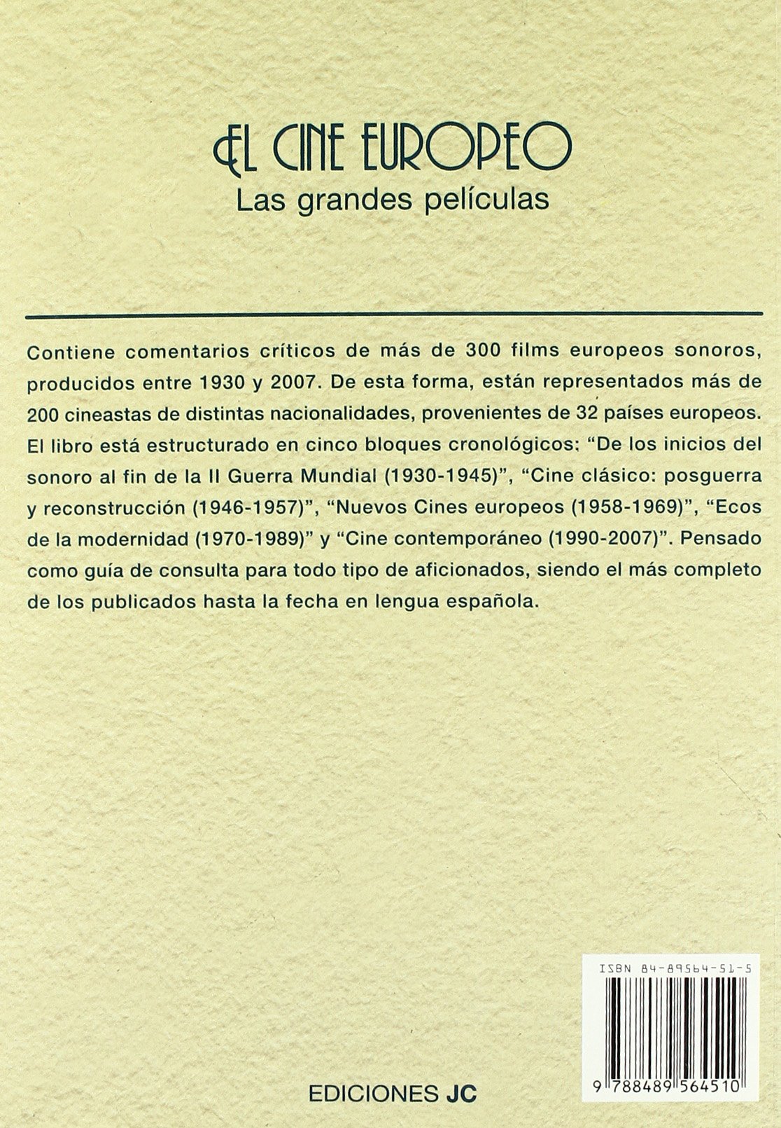 El Cine Europeo/ The European Cinema: Las Grandes Peliculas/ the Great Films