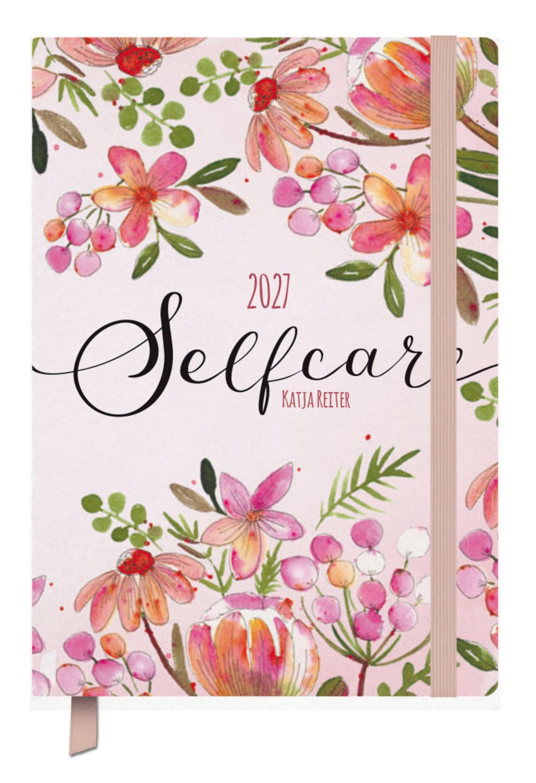 Terminkalender Jahresbegleiter Selfcare 2027: Terminplaner 13 x 18,5 cm I Kalendarium in Deutsch I Platz für Notizen und Lesezeichenband