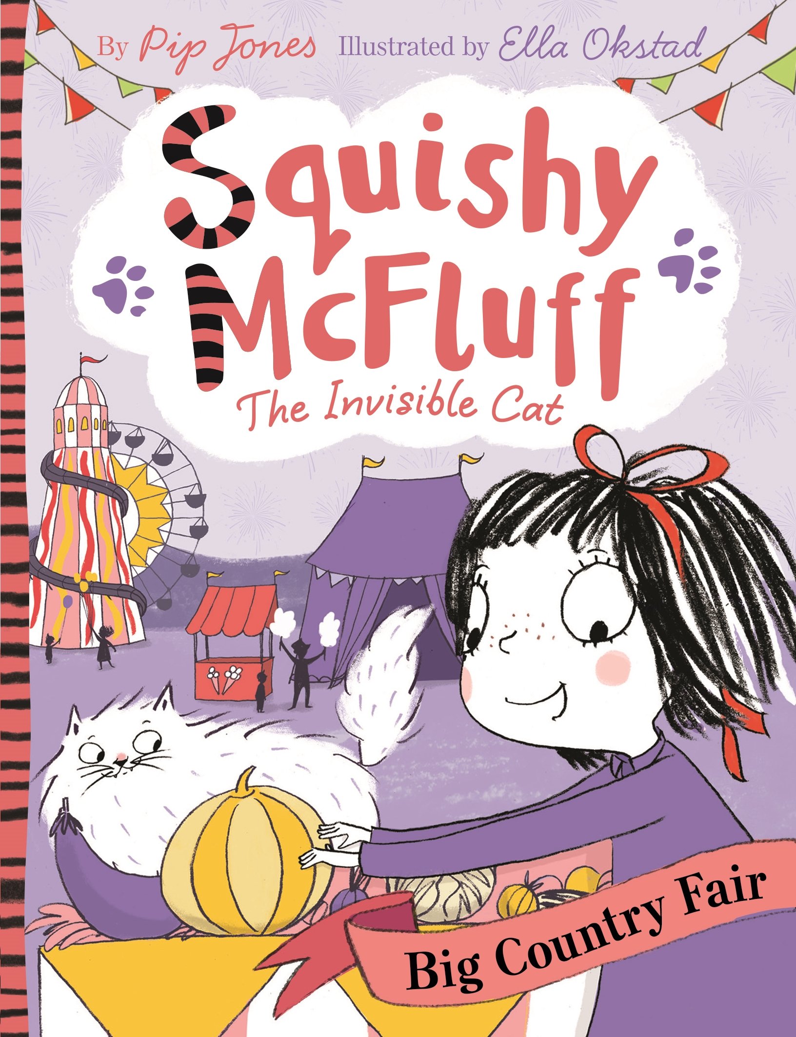 Squishy McFluff: Big Country Fair: 1 (Squishy McFluff the Invisible Cat)