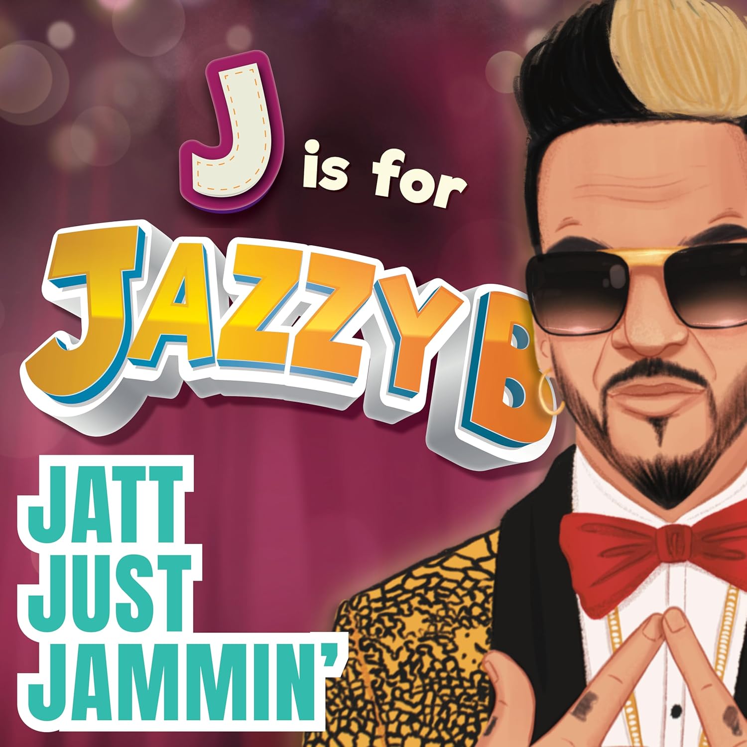 Punjabi Kids Bhangra ABC Alphabet Book - A to Z with Jazzy B! Learn the English alphabet with Jazzy B, Diljit, Karan Aujla, Miss Pooja, Sidhu Moosewala, and more!      First Edition