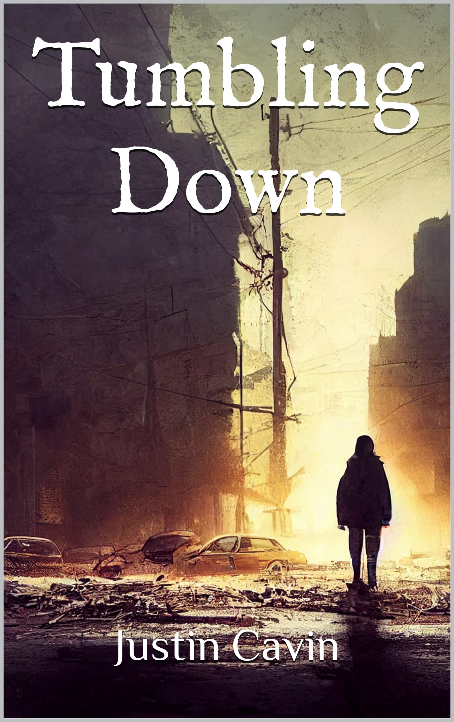 Tumbling Down: A Post-Apocalyptic Novel