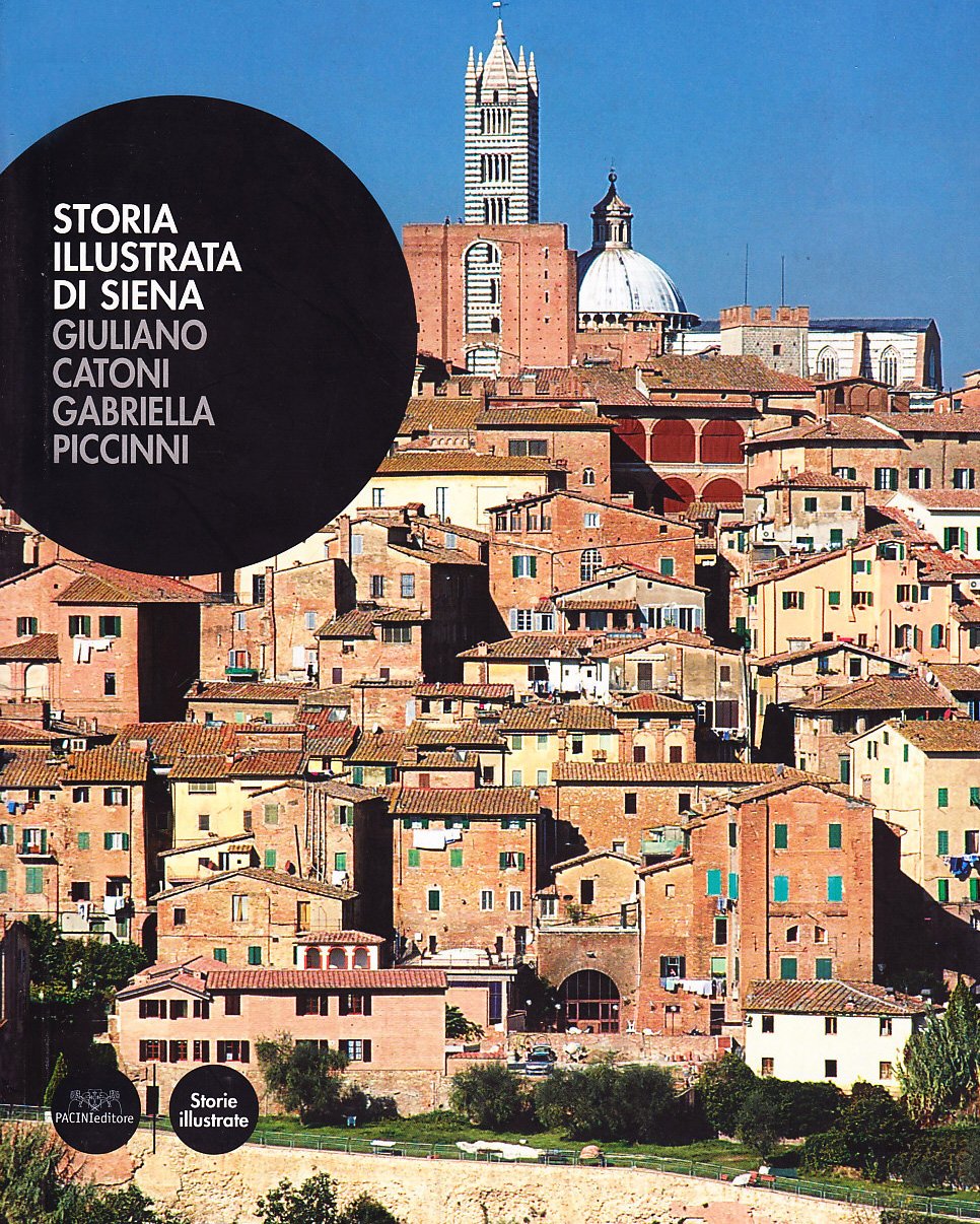 Storia Illustrata Di Siena. Ediz. Illustrata - 4