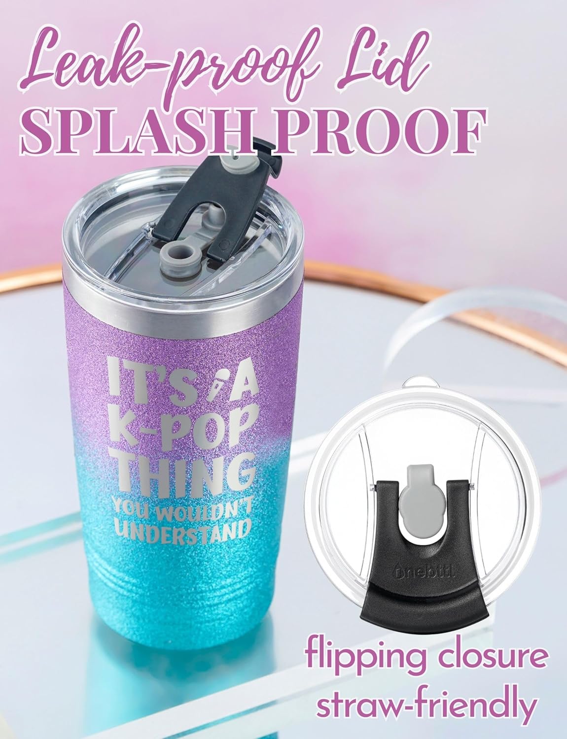 Onebttl Kpop K-Pop Gifts for Teen Girl, Women, Stainless Steel Tumbler with Lid and Straw 20oz/590ml for Korean Pop Lovers, Friends for Christmas, Birthday - You Wouldn't Understand - Image 2