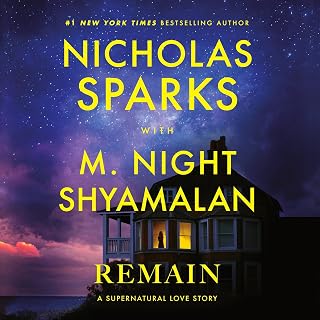 Remain by Nicholas Sparks: Supernatural Love Story Novel - Coming Movie w/ Jake Gyllenhaal & Phoebe Dynevor