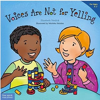 Voices Are Not for Yelling (Best Behavior®)