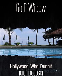 Golf Widow: Hollywood Who Dunnit