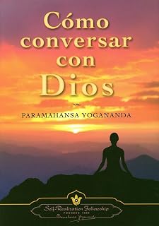 Cómo Conversar Dios Paramahansa Yogananda