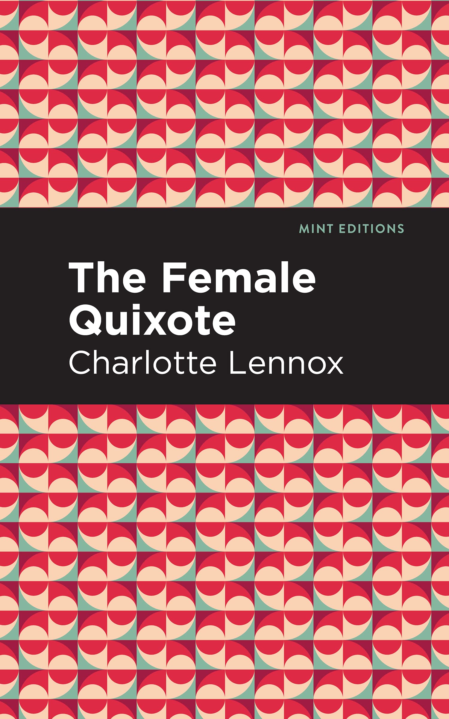 The Female Quixote (Mint Editions (Women Writers))