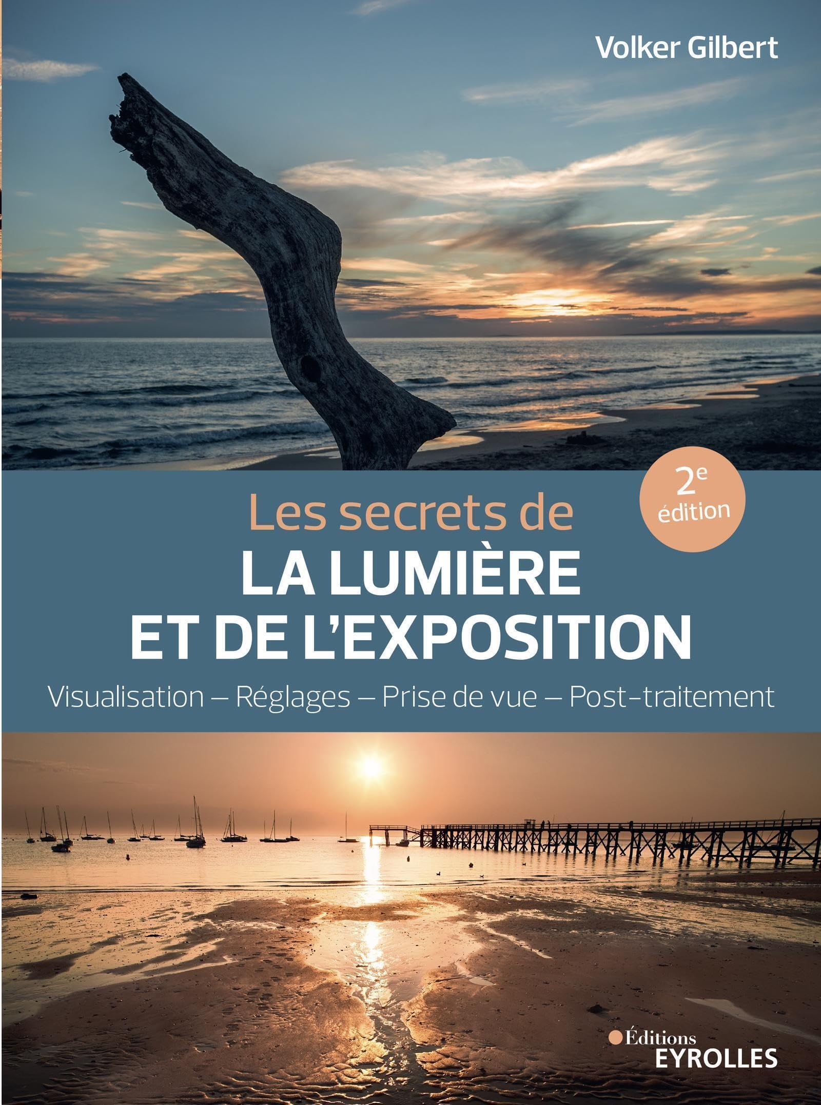 Lumière et exposition apprenez à dompter les contrastes difficiles du post-traitement
