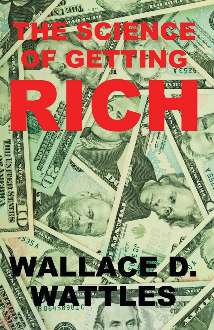 The Science of Getting Rich: The Classic Guide on How to Make Money and Get Rich that Helped Inspire The Secret by Rhonda Byrne