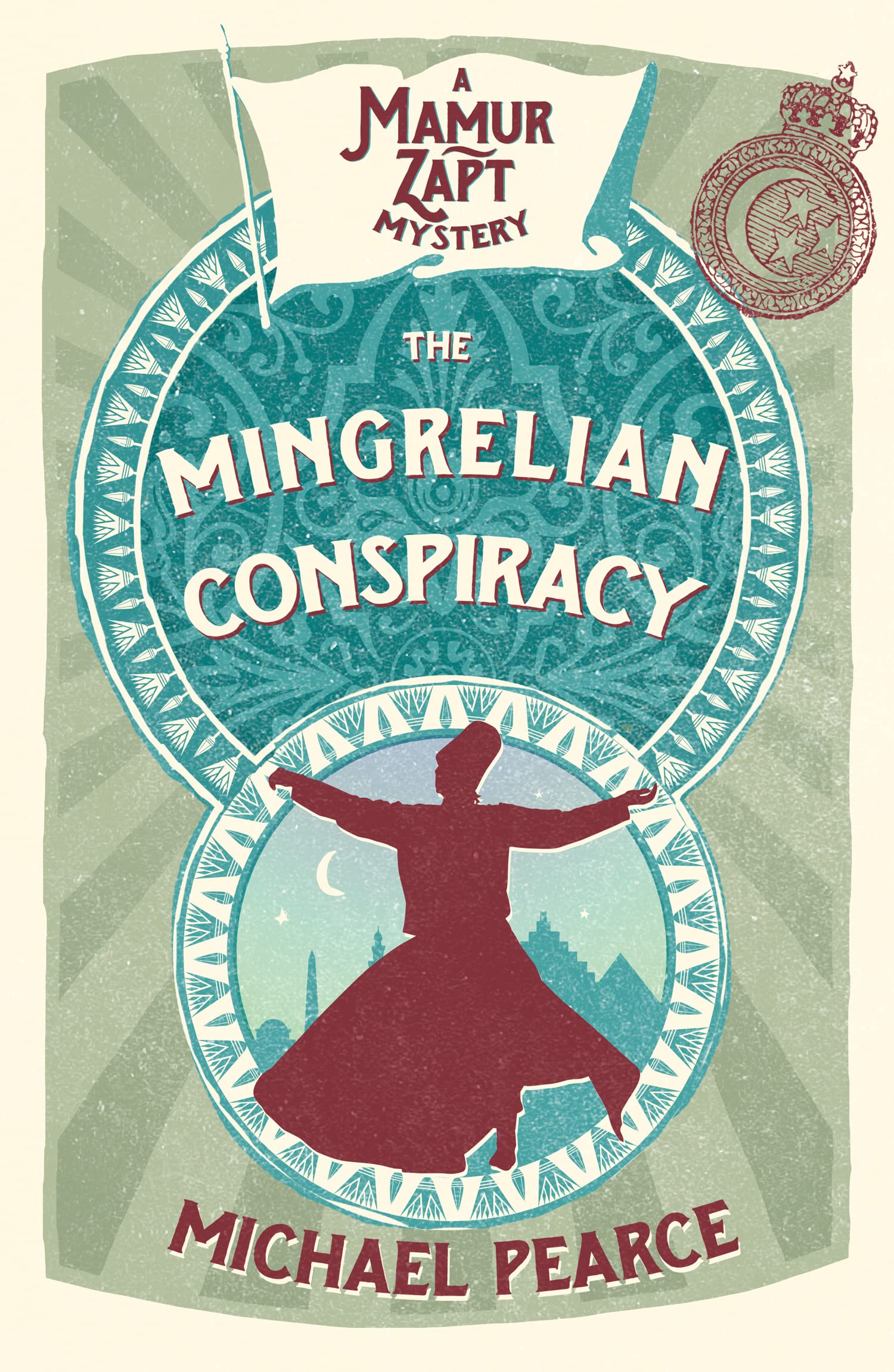 THE MINGRELIAN CONSPIRACY: A Thrilling Historical Mystery of Gang Violence and International Intrigue: Book 9 (Mamur Zapt)