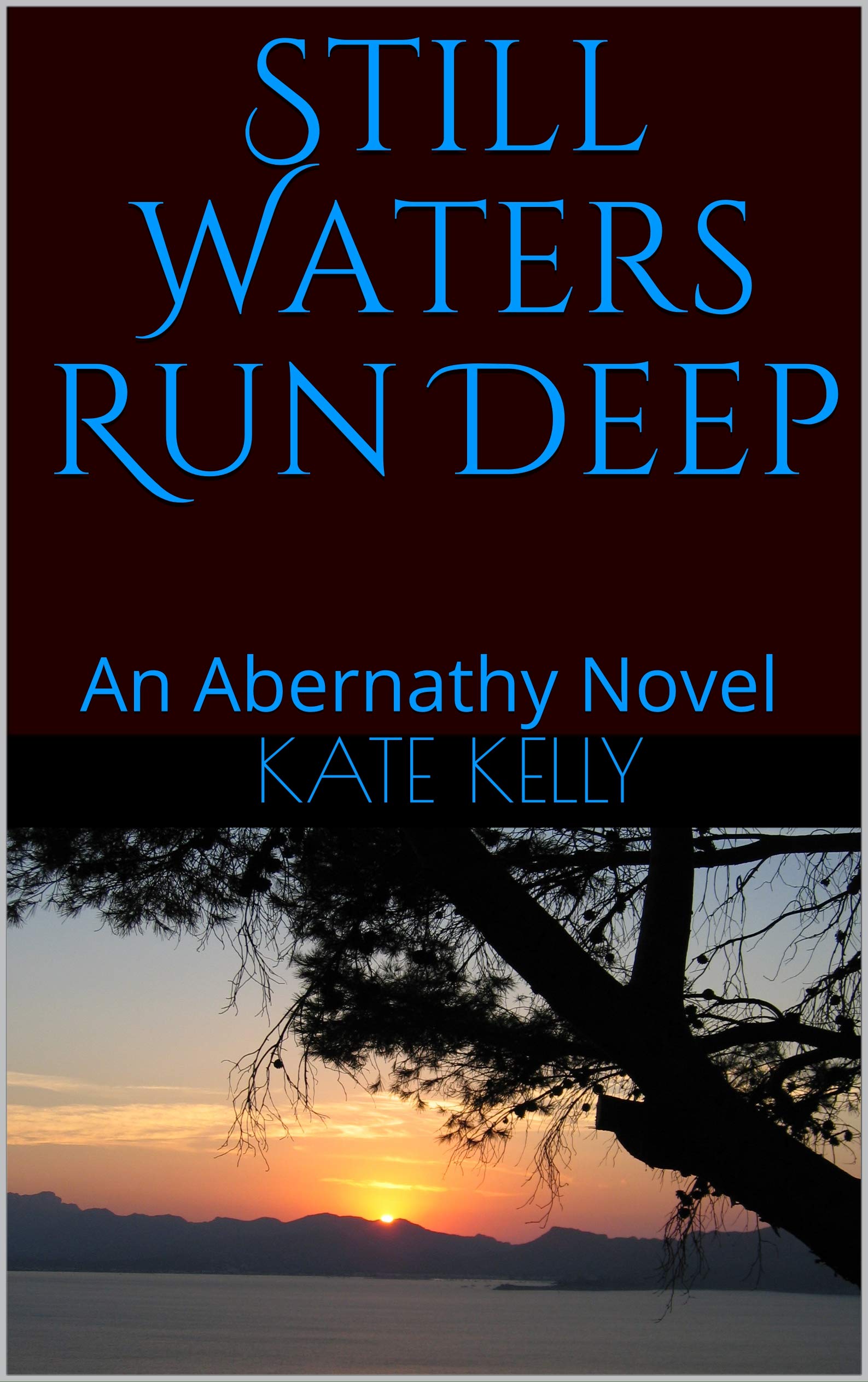 Still Waters Run Deep: An Abernathy Novel