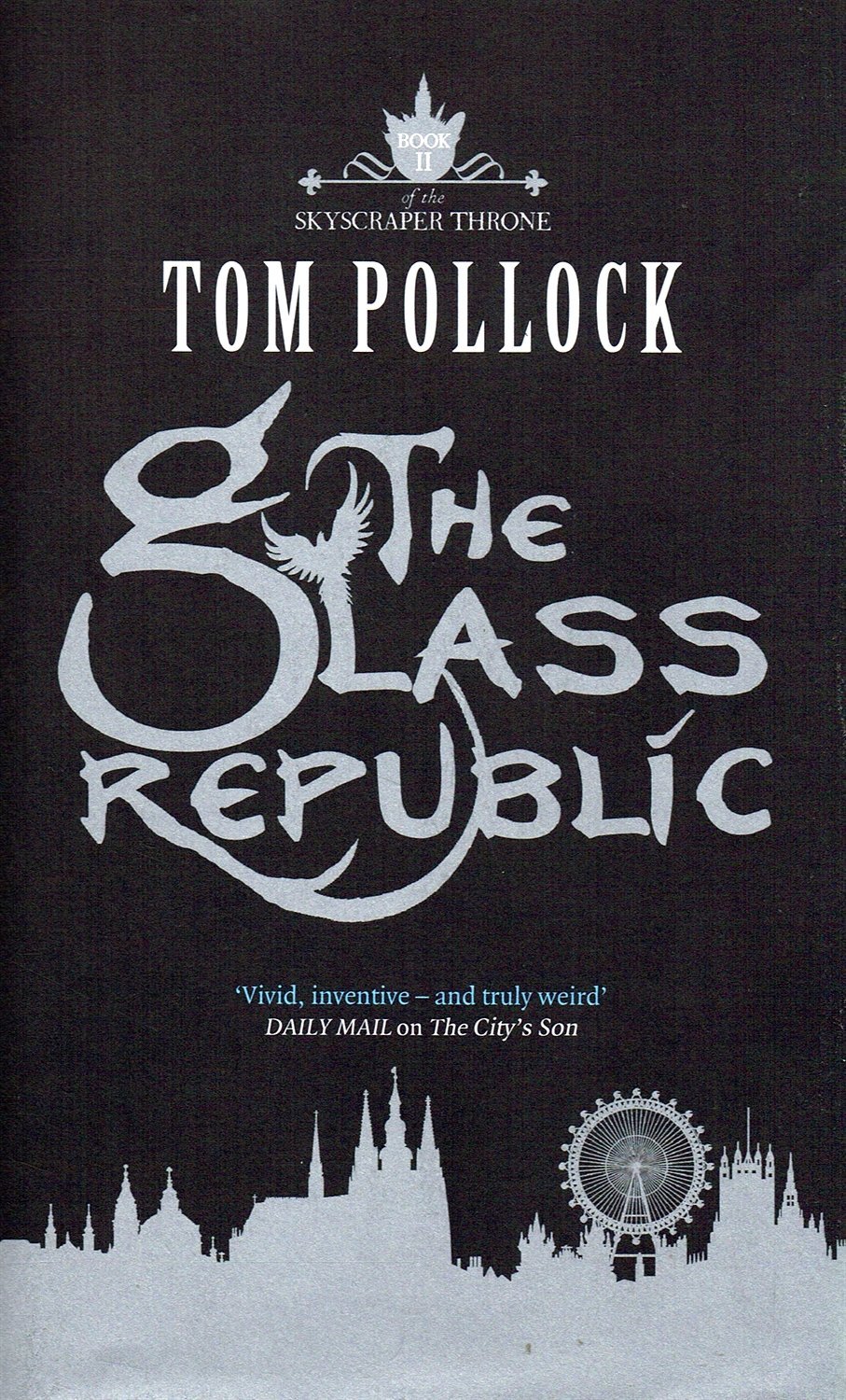 Buy The Glass Republic: The Skyscraper Throne Book 2 — BookShops.in