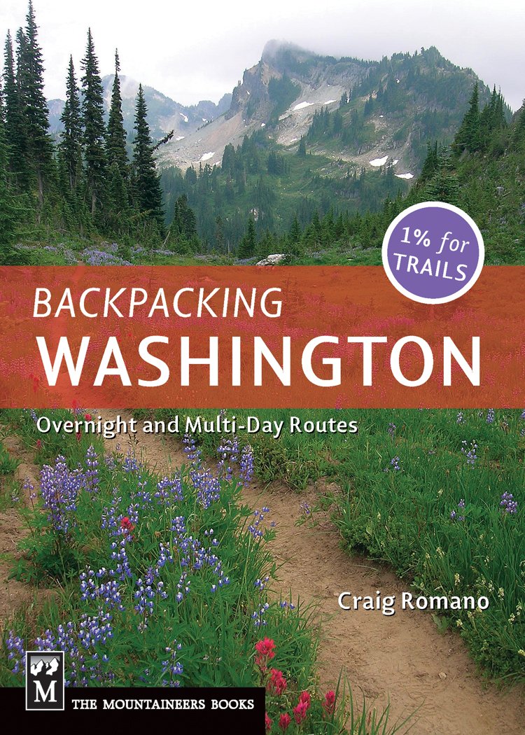 Backpacking Washington: Overnight and Multiday Routes