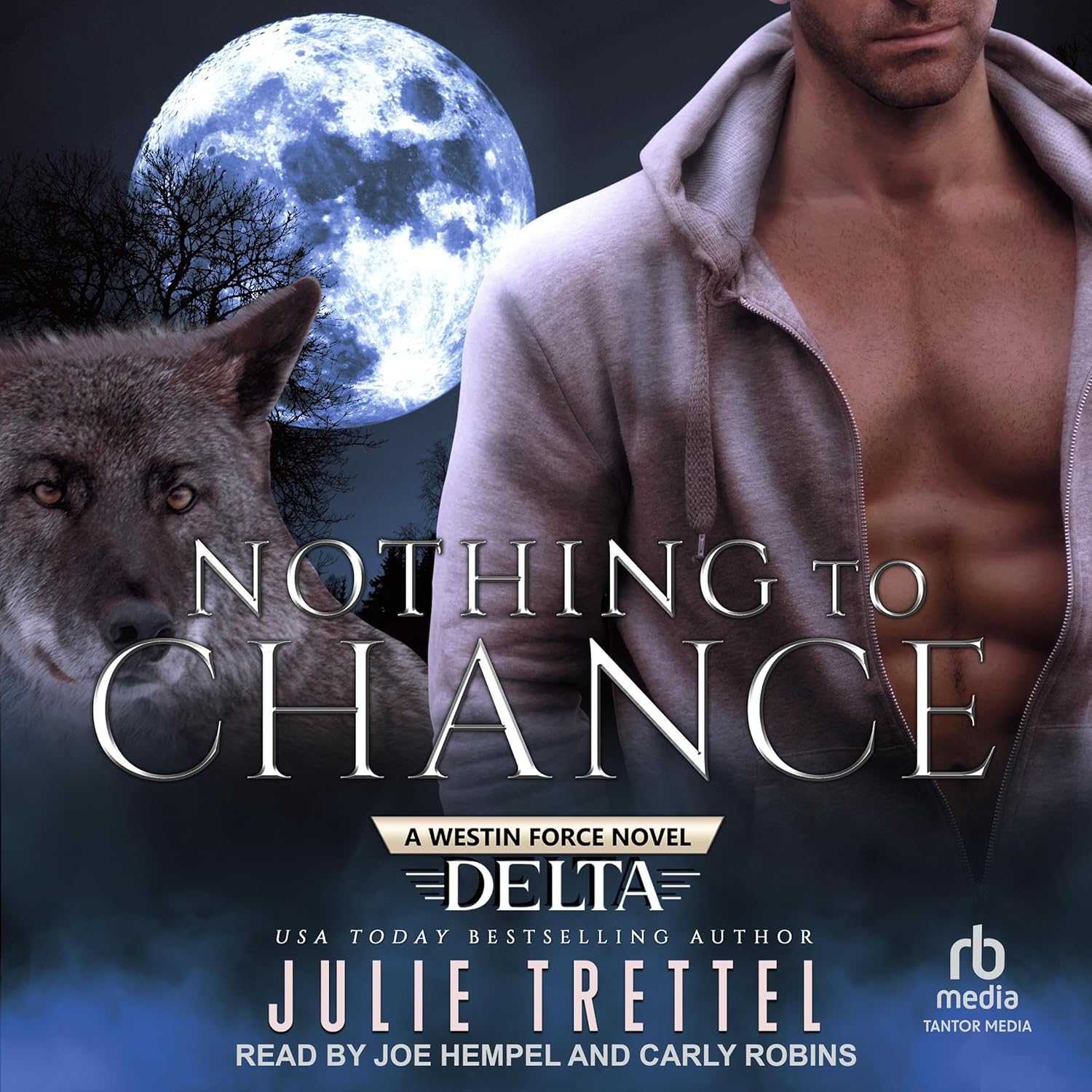 Nothing to Chance: Westin Force Delta, Book 2 Nothing to Chance: Westin Force Delta, Book 2