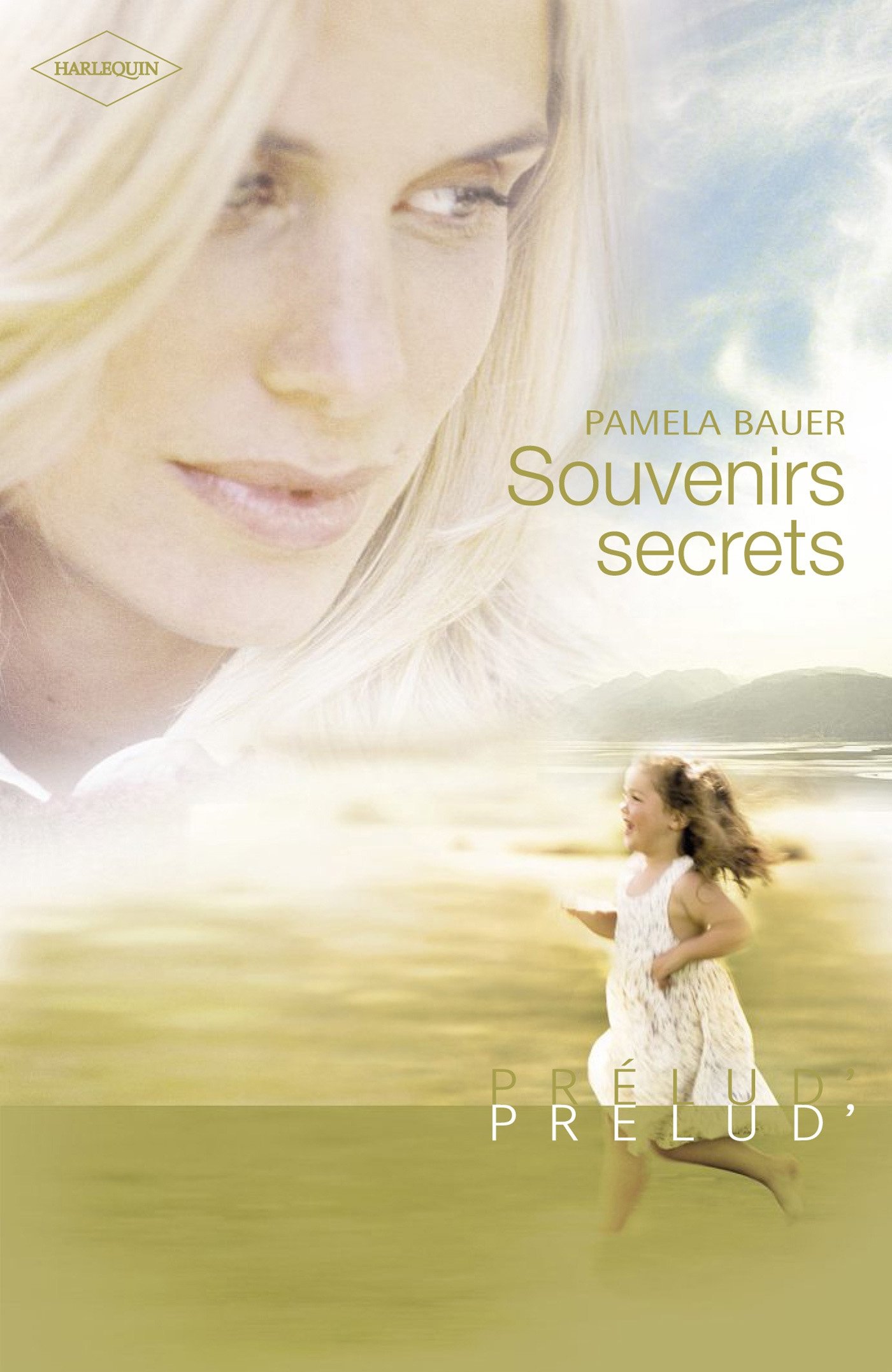Souvenirs secrets (Harlequin Prélud') (French Edition)