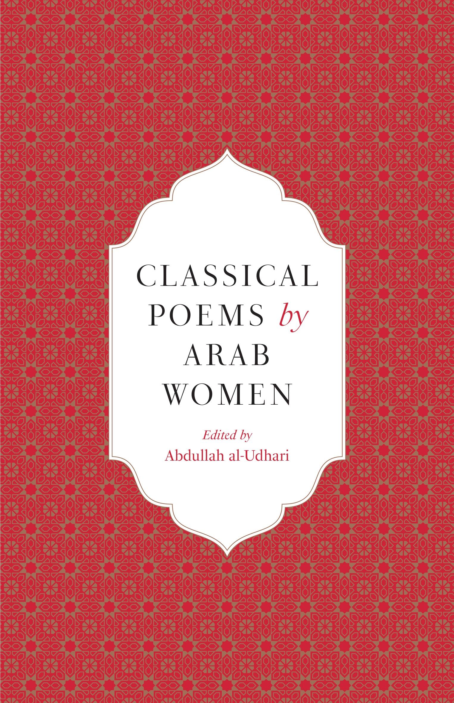 Classical Poems by Arab Women: An Anthology