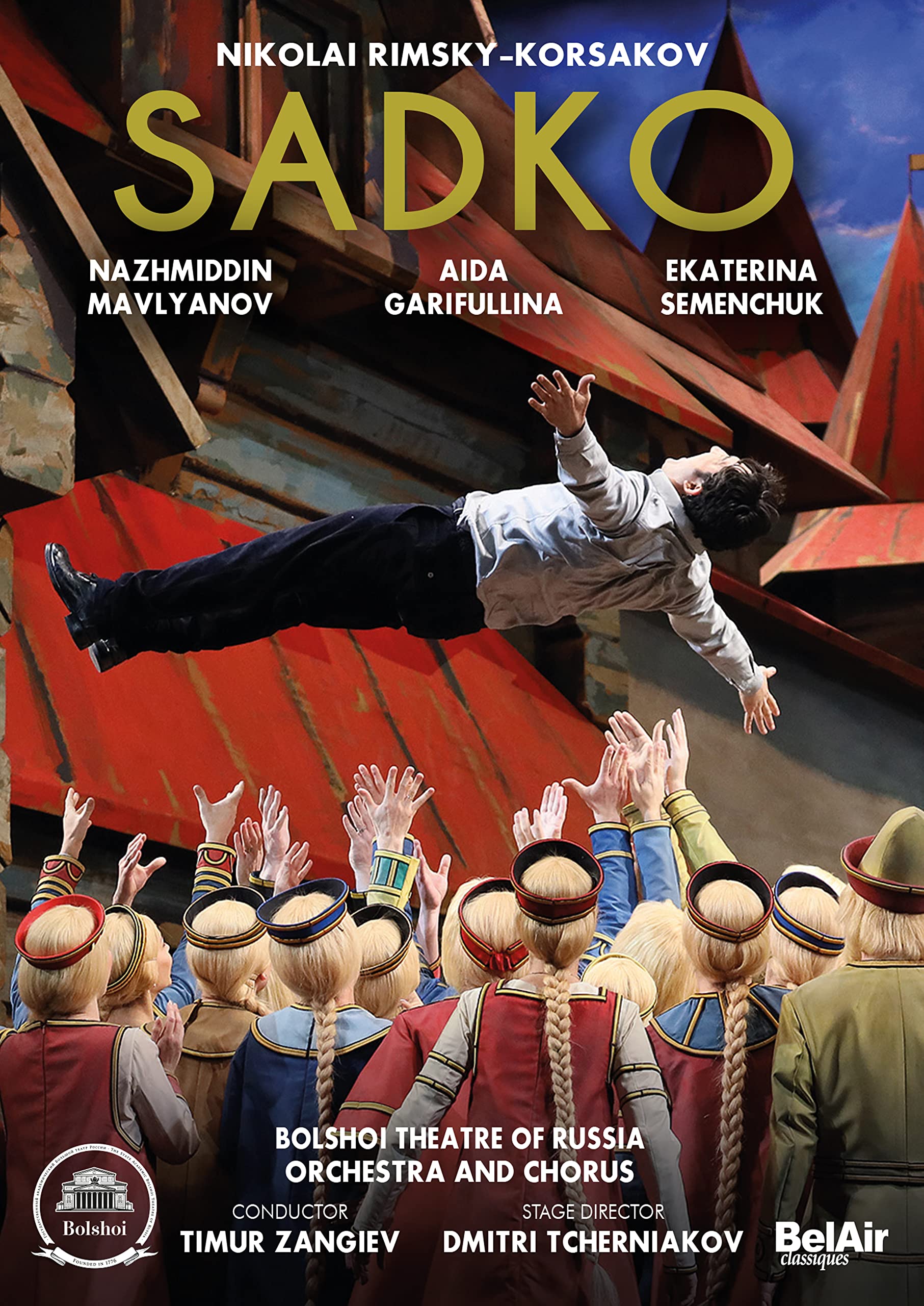 Rimsky Korsakov: Sadko [Nazhmiddin Mavlyanov; Aida Garifullina; Ekaterina Semenchuk; Yuri Minenko; Bolshoi Theater Orchestra; Timur Zangiev] [Belair Classiques: BAC188] [DVD]