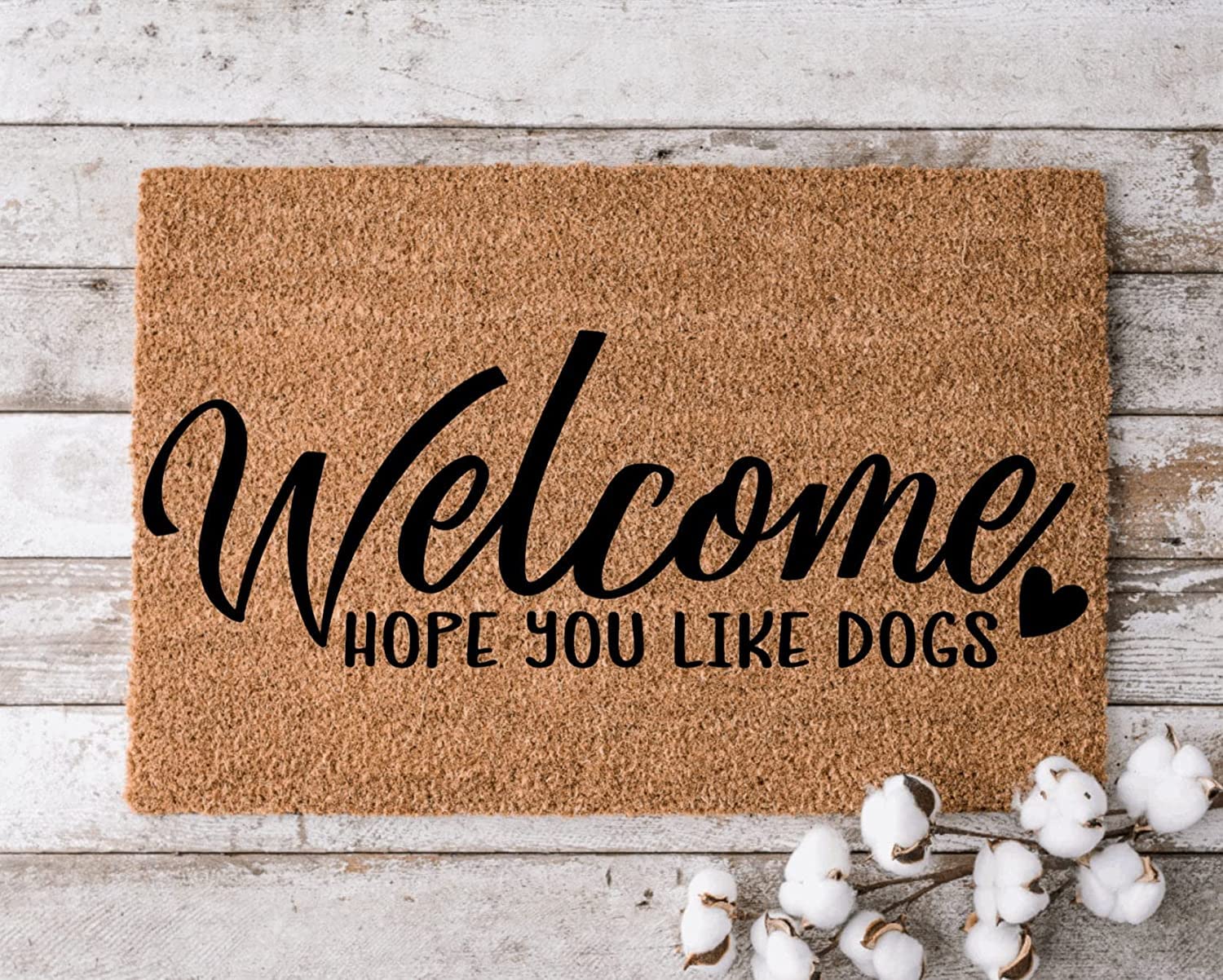 Welcome Hope You Like Dogs Wedding Gift Doormat Doormat Closing Gift Welcome Doormat Front Door Mat Fun Door mat 30X18 Inch