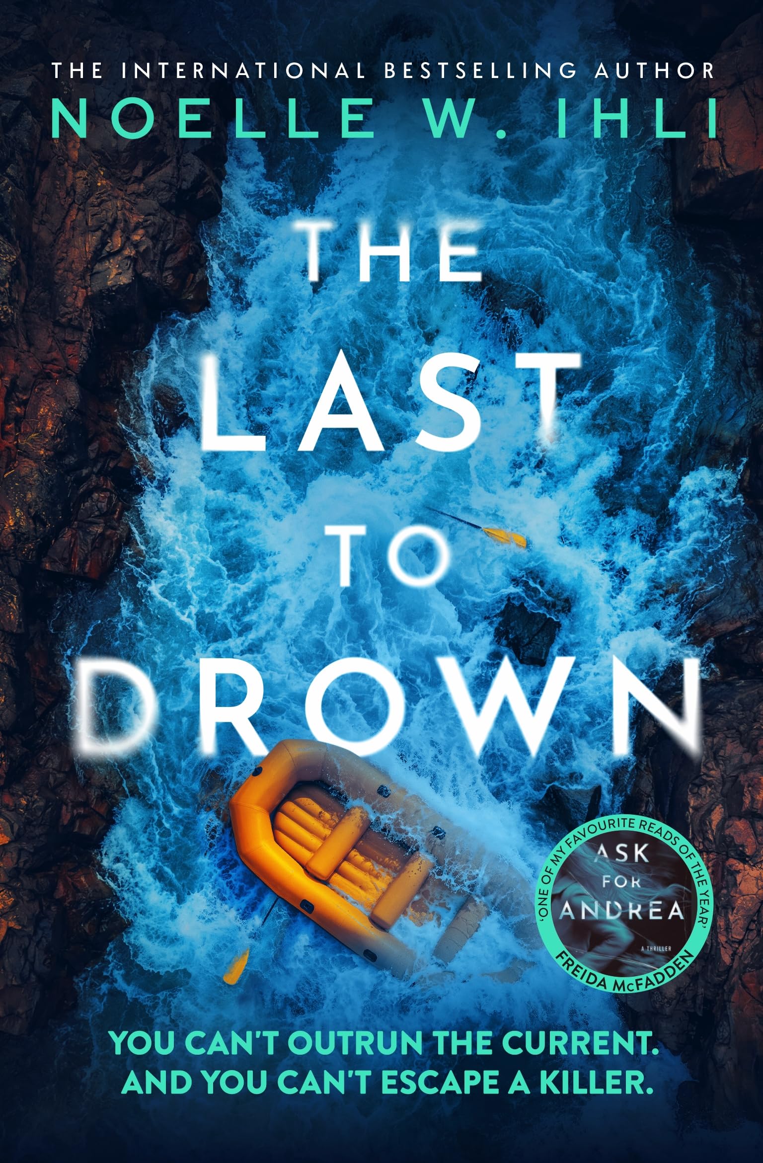 The Last to Drown: The Next Addictive Psychological Thriller With A Pulse-Pounding Twist From The International Bestselling Author