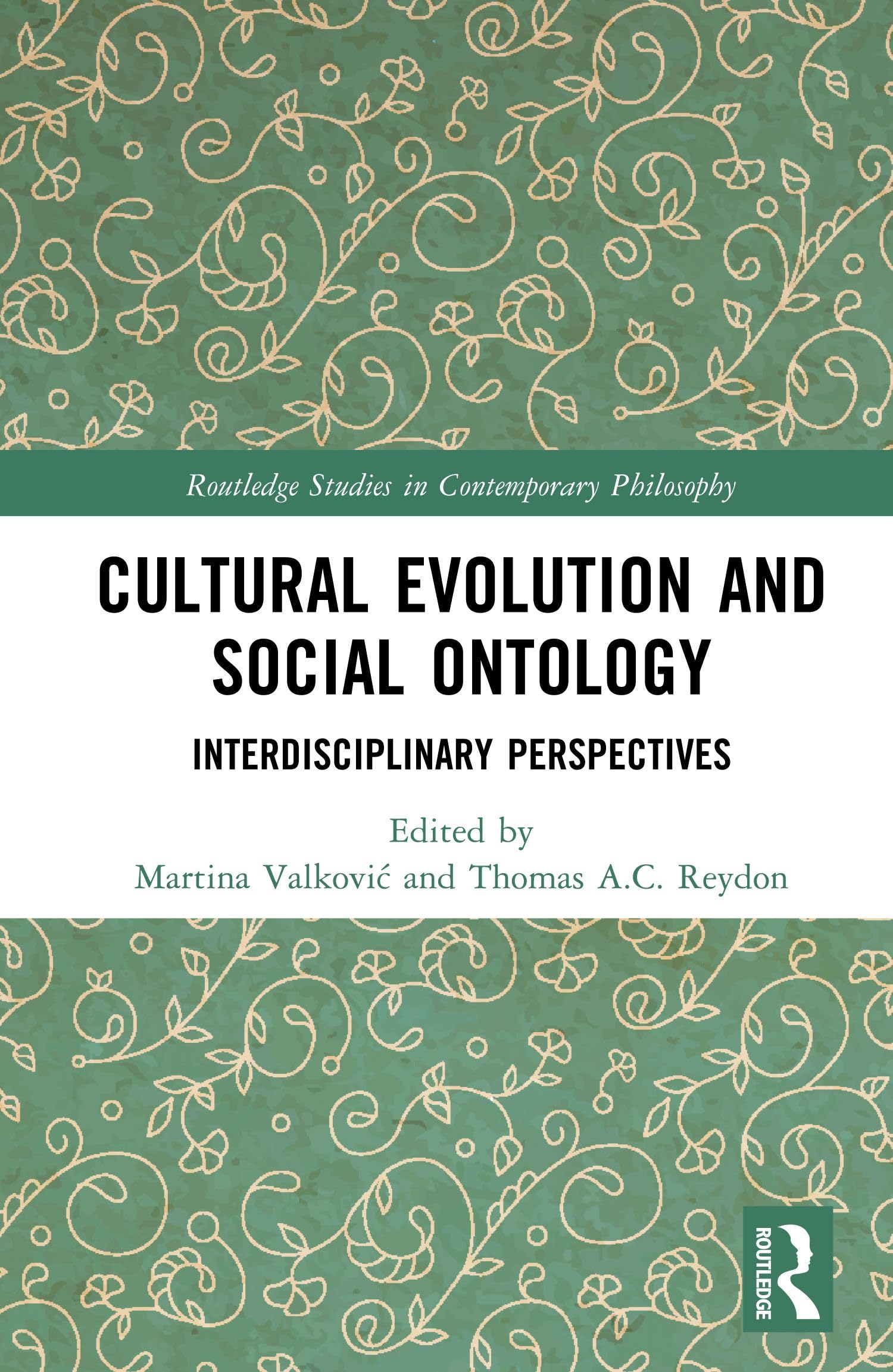 Cultural Evolution and Social Ontology: Interdisciplinary Perspectives (Routledge Studies in Contemporary Philosophy)
