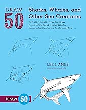 Draw 50 Sharks, Whales, and Other Sea Creatures: The Step-by-Step Way to Draw Great White Sharks, Killer Whales, Barracudas, Seahorses, Seals, and More...