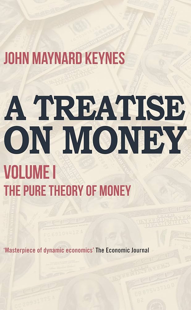ビジネス・経済 John Maynard Keynes A Treatise on Money A Treatise on Money: The Pure Theory of Money (English