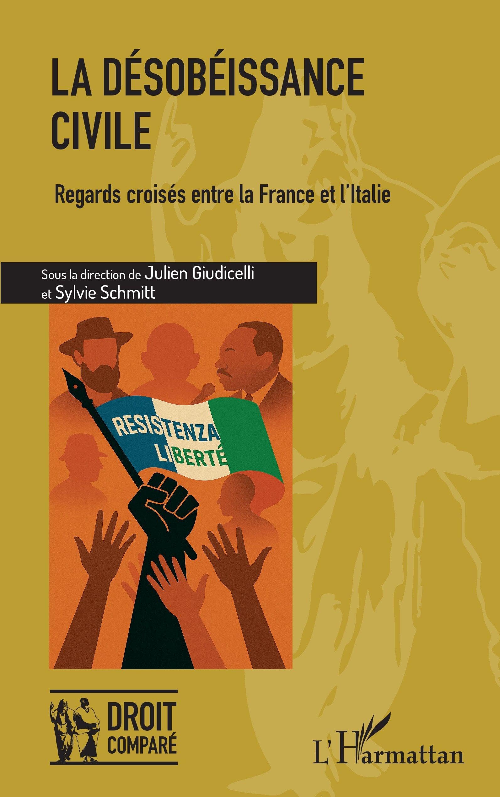 La désobéissance civile: Regards croisés entre la France et l’Italie (Droit Comparé)