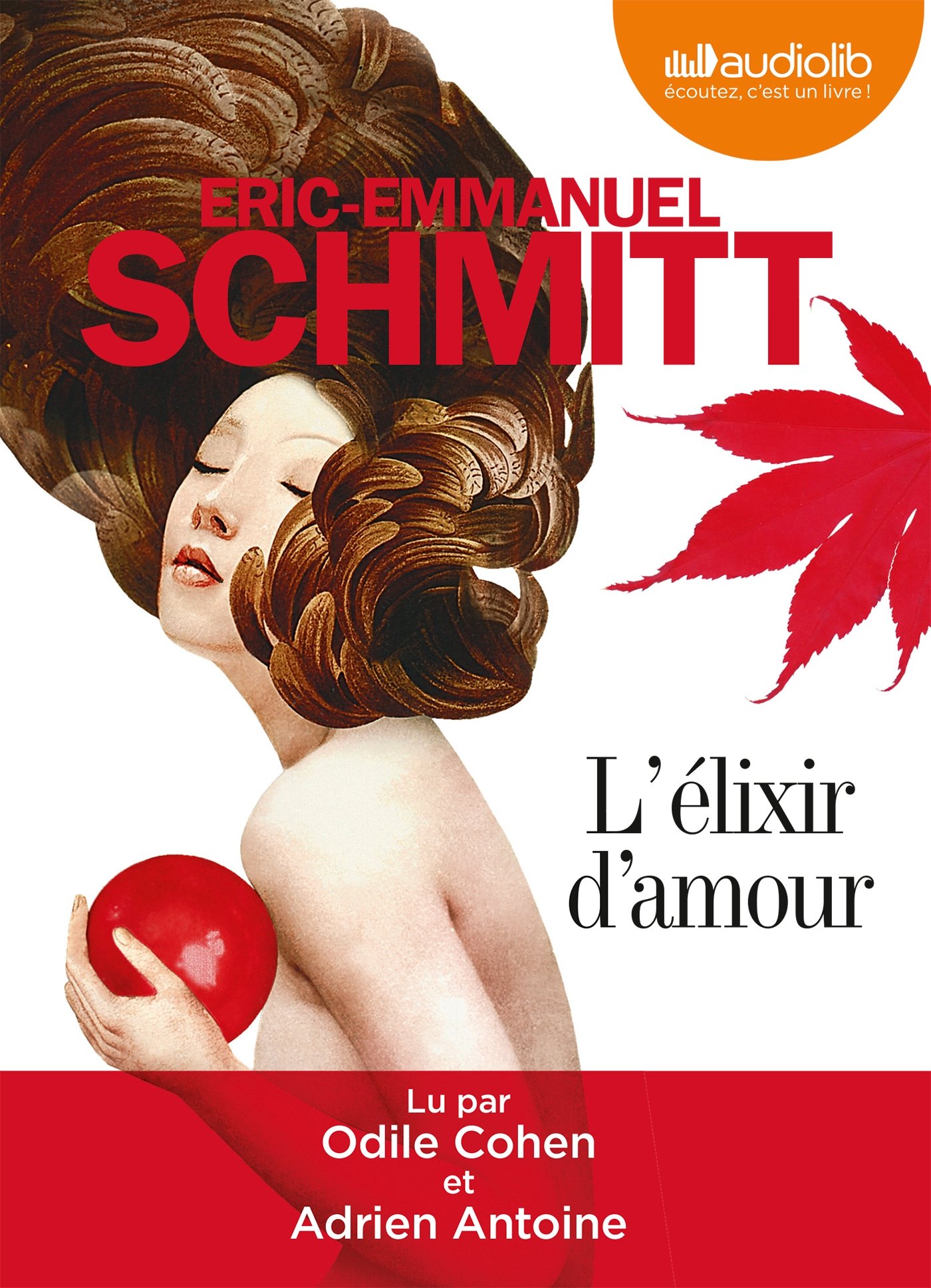 L'Elixir d'amour: Livre audio - 2 CD AUDIO Schmitt, Éric-Emmanuel; Cohen, Odile and Antoine, Adrien