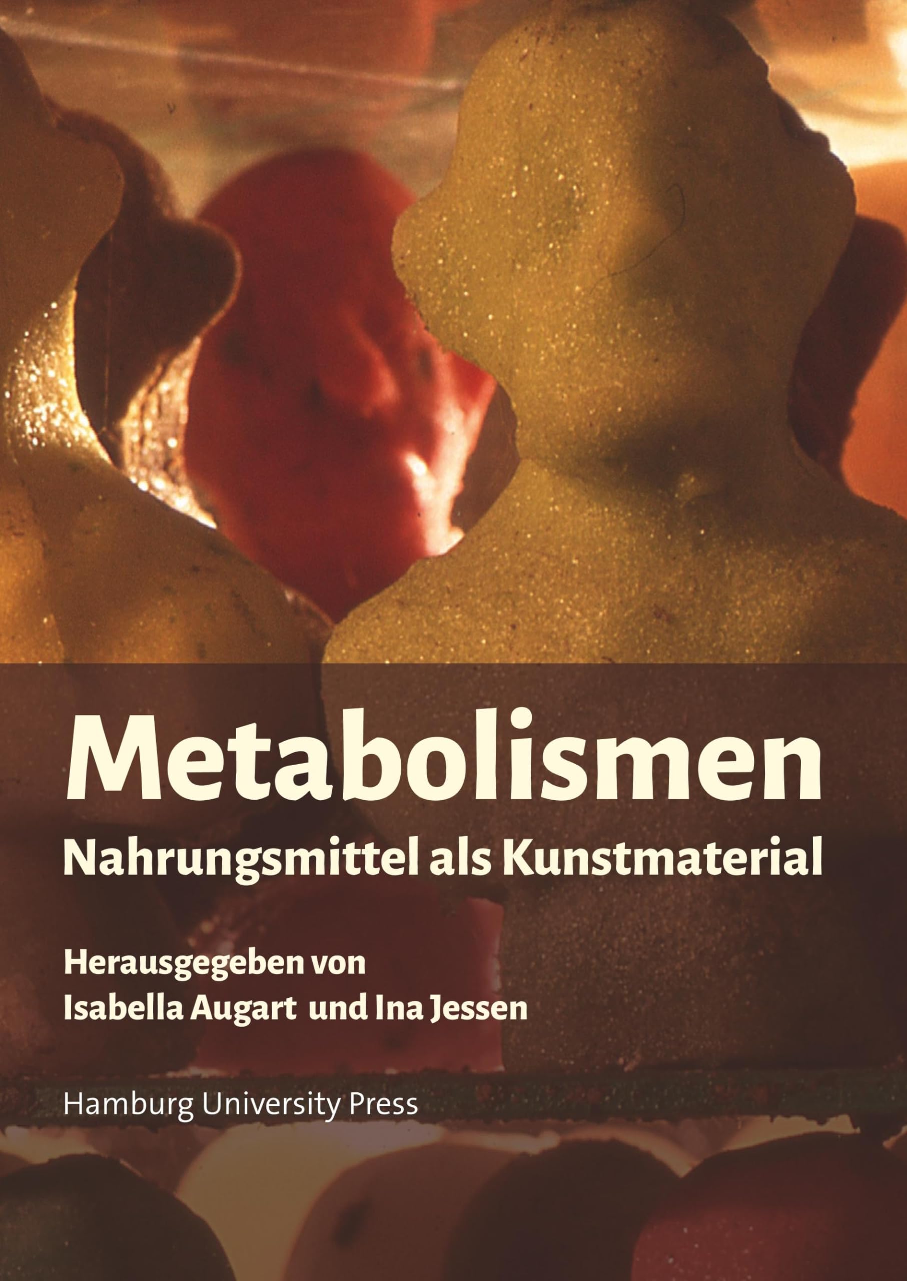Metabolismen Nahrungsmittel als Kunstmaterial Édition Reliée de Collection