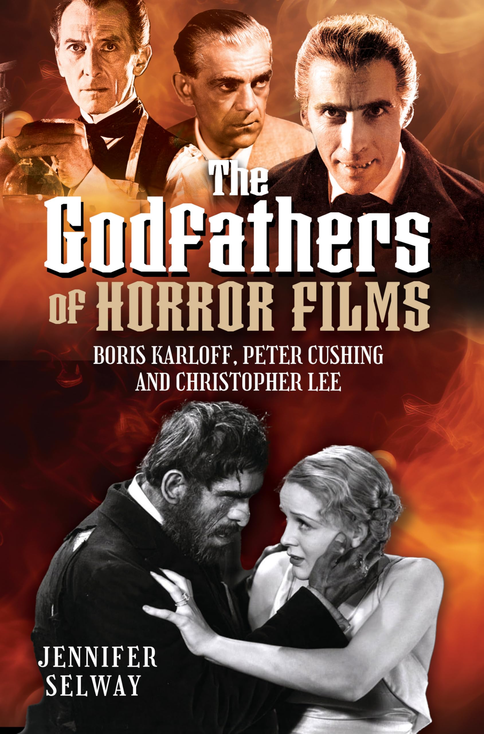 The Godfathers of Horror Films: Boris Karloff, Peter Cushing and Christopher Lee