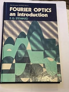 Fourier Optics Introduction Horwood Physics