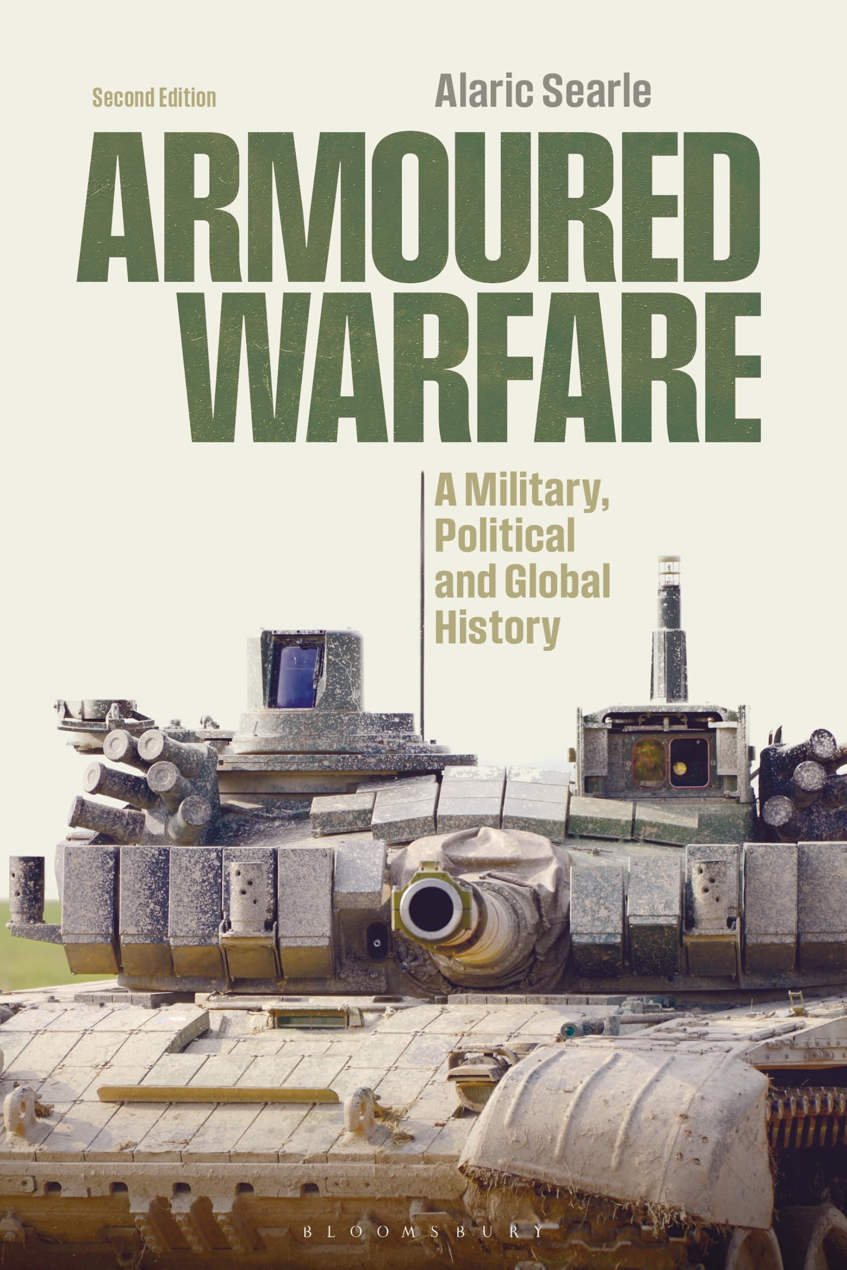 Armoured Warfare: A Military, Political and Global History