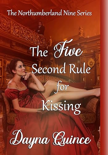 The Five Second Rule For Kissing (The Northumberland Nine Series Book 5)