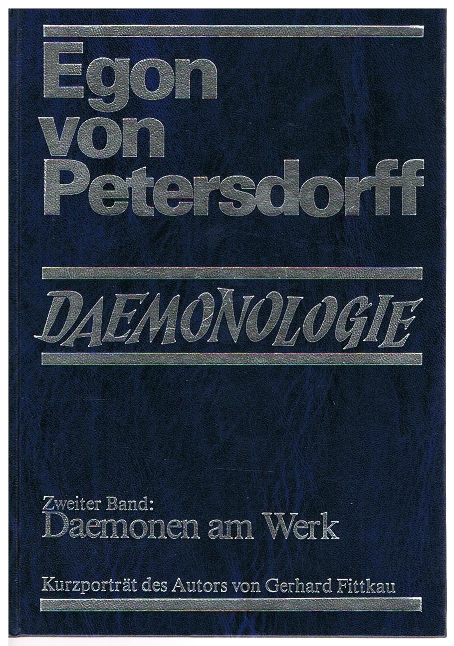 Dämonologie: Band 1: Dämonen im Weltenplan; Band 2: Dämonen am Werk