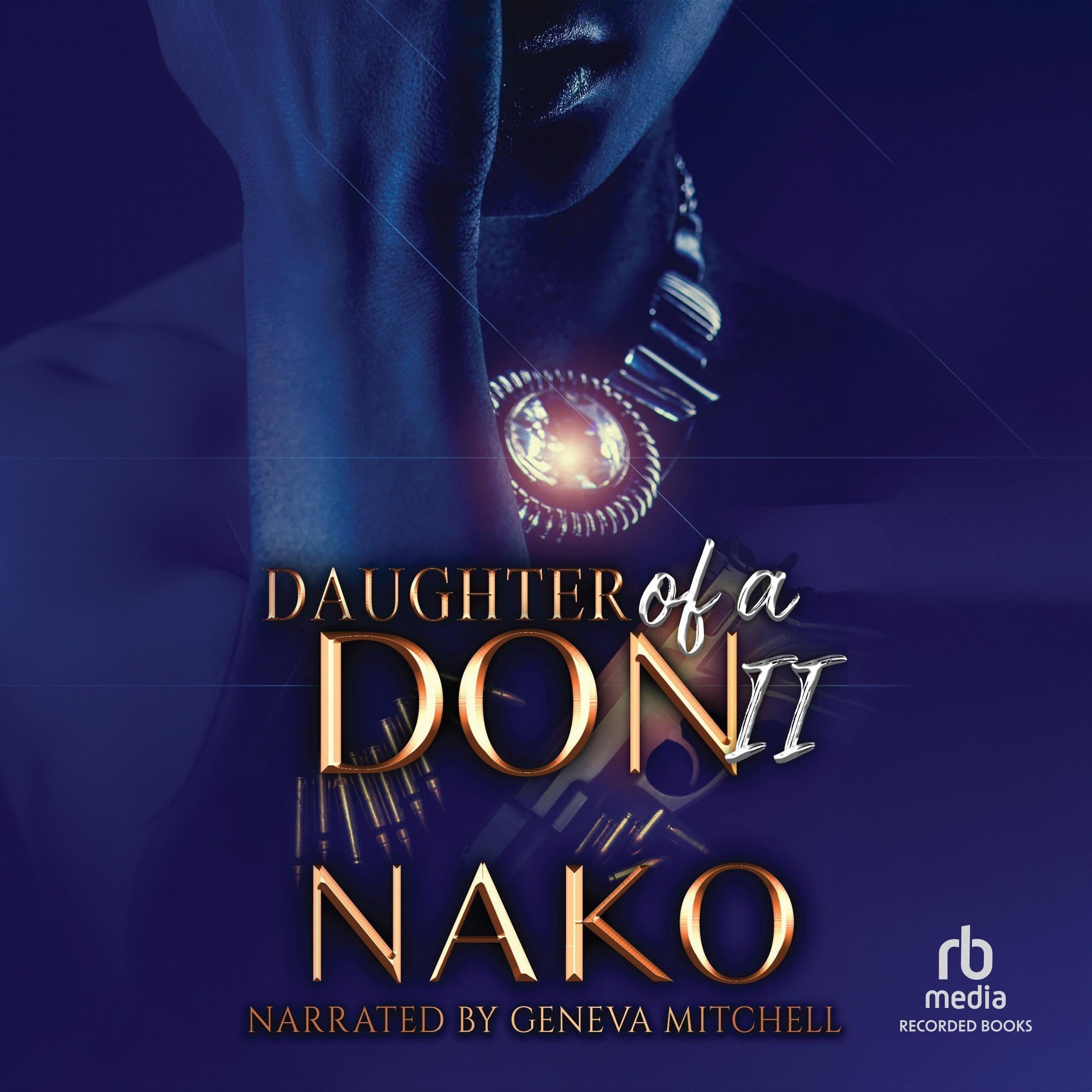 Daughter of a Don II: An Underworld Exclusive